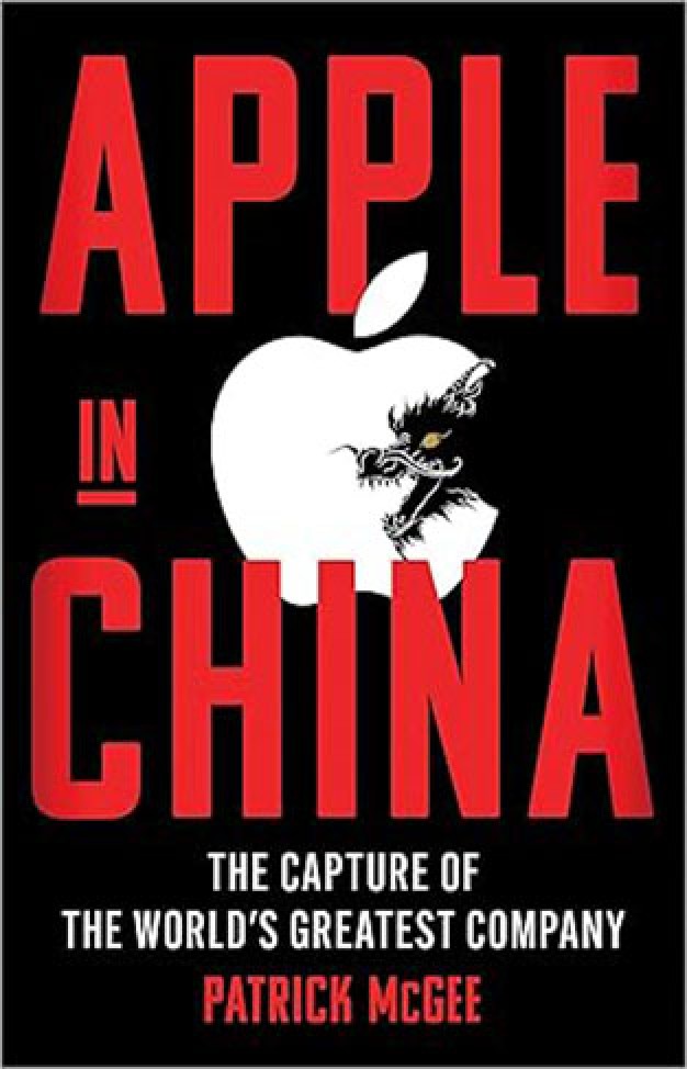 Apple in China  The Capture of the Worlds Greatest Company